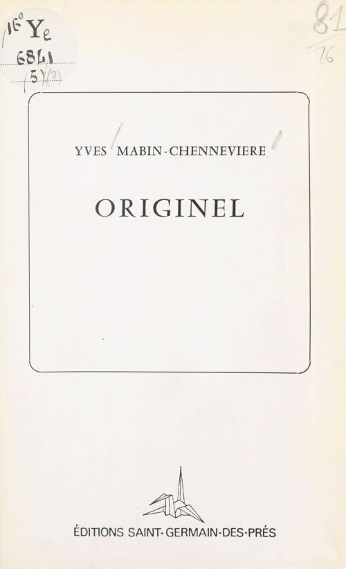 Cover of the book Originel by Yves Mabin Chennevière, FeniXX réédition numérique