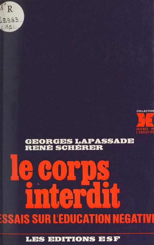 Cover of the book Le corps interdit : essais sur l'éducation négative by Georges Lapassade, FeniXX réédition numérique