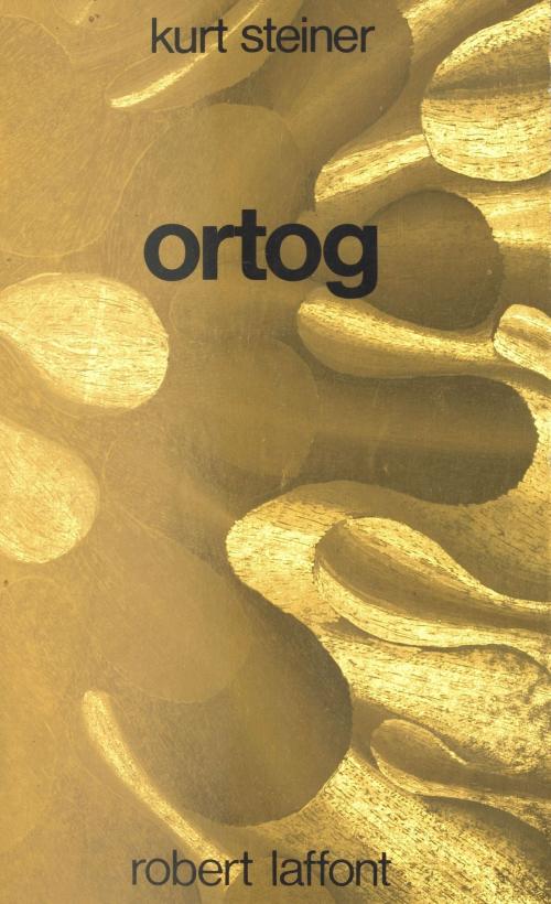 Cover of the book Ortog by Kurt Steiner, Gérard Klein, FeniXX réédition numérique