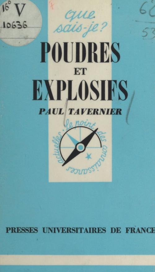 Cover of the book Poudres et explosifs by Paul Tavernier, Paul Angoulvent, (Presses universitaires de France) réédition numérique FeniXX
