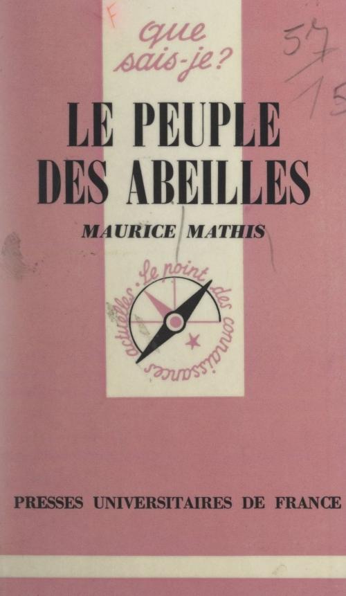 Cover of the book Le peuple des abeilles by Maurice Mathis, Paul Angoulvent, (Presses universitaires de France) réédition numérique FeniXX