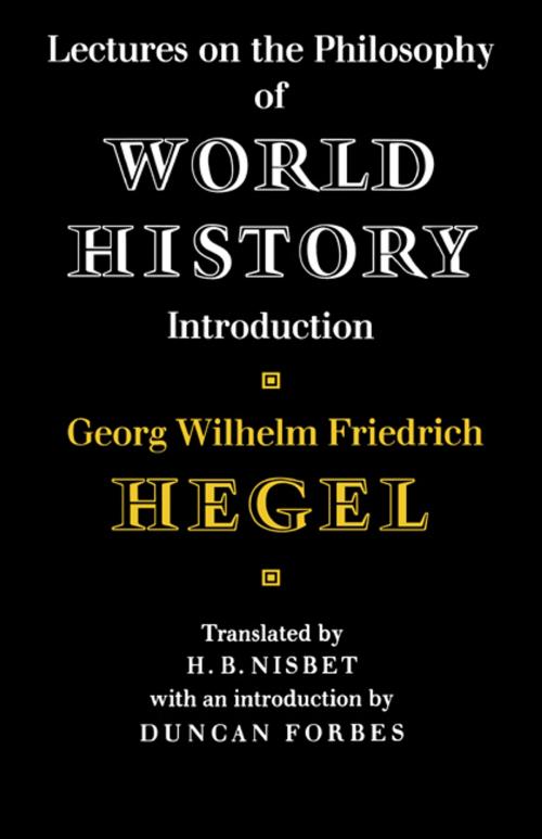 Cover of the book Lectures on the Philosophy of World History by Georg Wilhelm Friedrich Hegel, Cambridge University Press