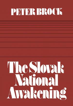 Cover of the book The Slovak National Awakening by Anne Bordeleau, Sascha Hastings, Robert Jan van Pelt, Donald McKay