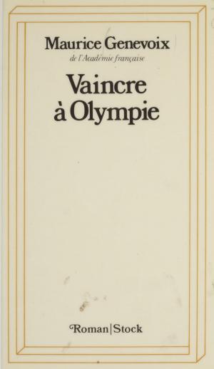 Cover of the book Vaincre à Olympie by Guy Messager, Jean-Paul Delevoye