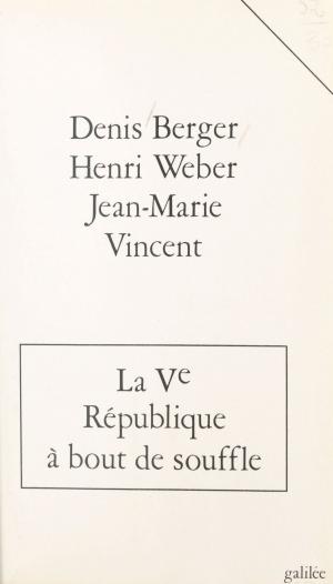 Cover of the book La Ve République à bout de souffle by Christine Clerc