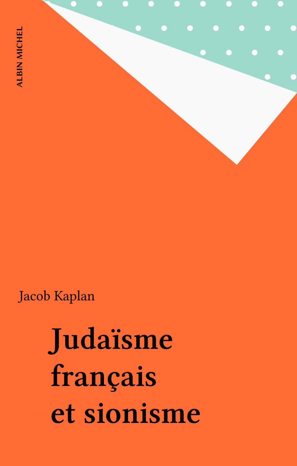 Big bigCover of Judaïsme français et sionisme