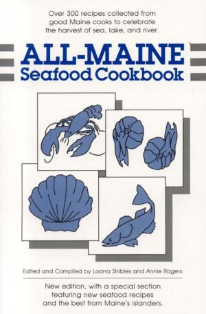 Cover of the book All-Maine Seafood Cookbook by Liza Gardner Walsh