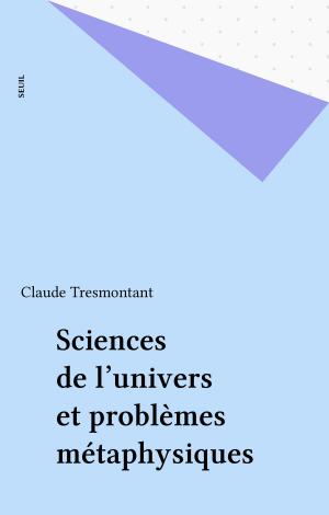 Cover of the book Sciences de l'univers et problèmes métaphysiques by Suzanne Prou