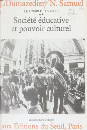 Cover of the book Société éducative et pouvoir culturel by Joseph Rovan