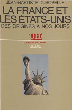 Cover of the book La France et les États-Unis by Philippe Van Parijs