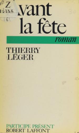 Cover of the book Avant la fête by Jacques Marcireau, Francis Mazière