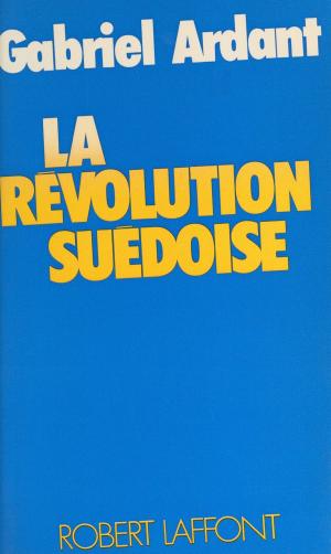 Cover of the book La révolution suédoise by Danièle Calvo-Platero, Guy Rachet