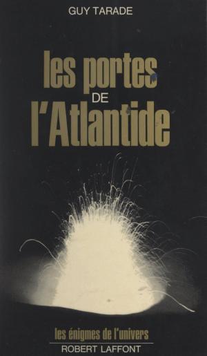 Cover of the book Les portes de l'Atlantide by Jean Fourastié, Max Gallo
