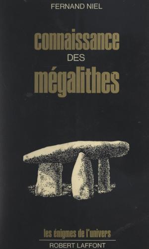 Cover of the book Connaissance des mégalithes by Alain Moury