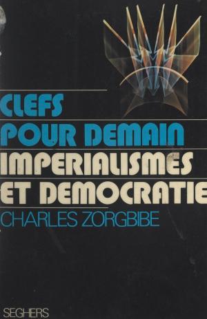 Cover of the book Impérialismes et démocratie by Daniel Christoff, André Robinet