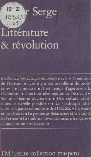 Cover of the book Littérature et révolution by Yannick Lung, Jean-Jacques Chanaron