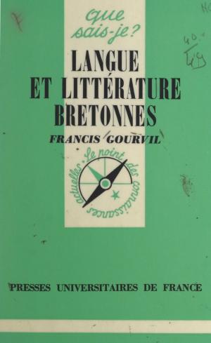 Cover of the book Langue et littérature bretonnes by Marc-Alain Descamps