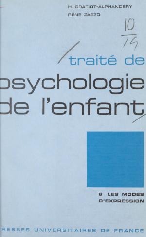 Cover of the book Traité de psychologie de l'enfant (6) by Jean-Louis Boursin, Françoise Leblond