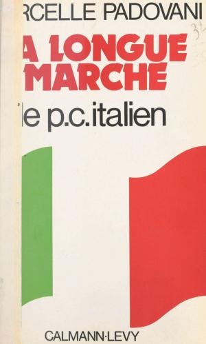 Cover of the book La longue marche by Lucien Bodard