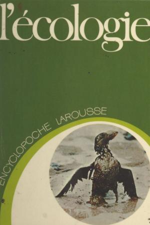 Cover of the book L'écologie by Gérard Durozoi, Jean-Pol Caput, Jacques Demougin