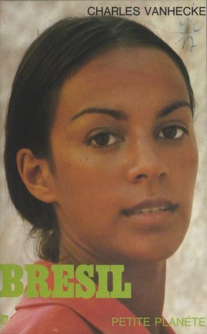 Cover of the book Brésil by Jacqueline Risset, Philippe Sollers