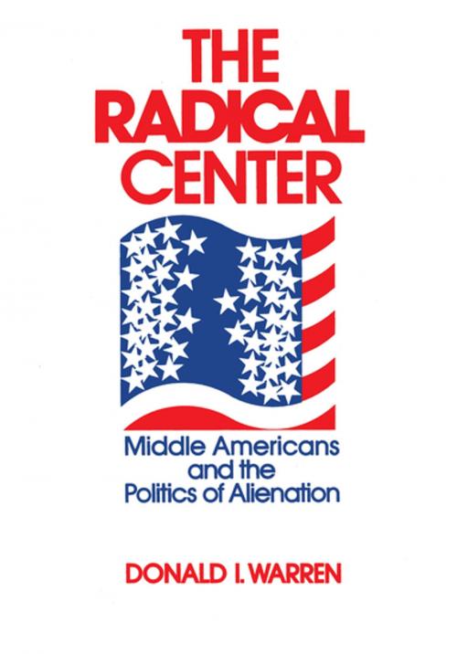Cover of the book The Radical Center by Donald Warren, University of Notre Dame Press