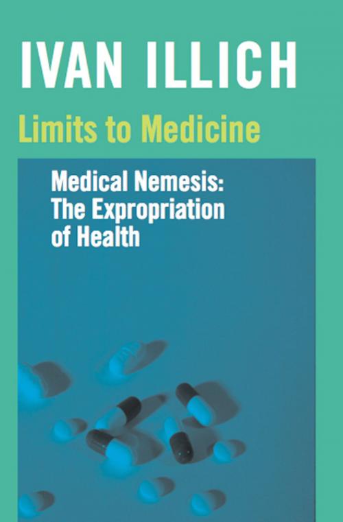 Cover of the book Limits to Medicine by Ivan Illich, Marion Boyars