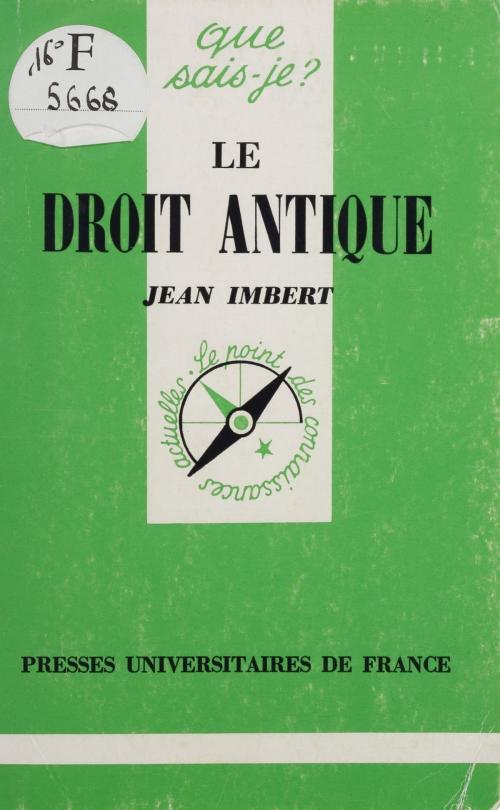 Cover of the book Le Droit antique by Jean Imbert, Presses universitaires de France (réédition numérique FeniXX)