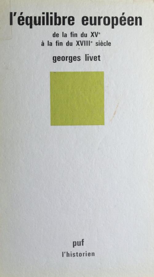 Cover of the book L'équilibre européen by Georges Livet, Roland Mousnier, Presses universitaires de France (réédition numérique FeniXX)