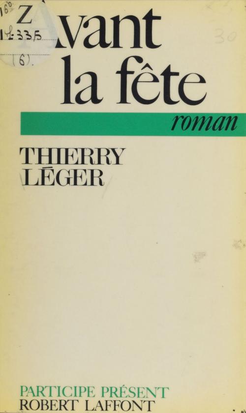 Cover of the book Avant la fête by Isabelle Laffont, Hortense Chabrier, Thierry Léger, Robert Laffont (réédition numérique FeniXX)