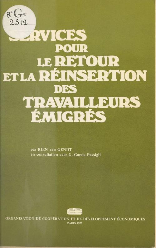 Cover of the book Services pour le retour et la réinsertion des travailleurs émigrés by Rien Van Gendt, FeniXX réédition numérique