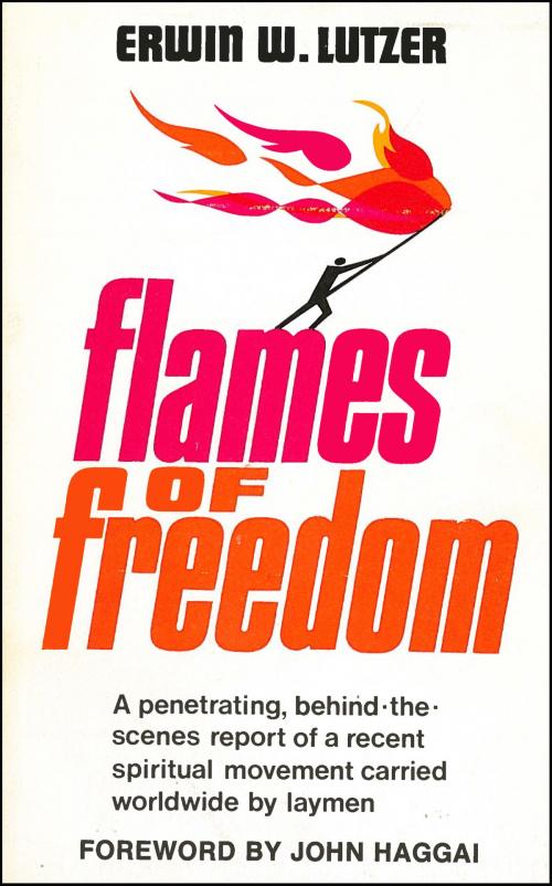 Cover of the book Flames of Freedom by Erwin W. Lutzer, Moody Publishers