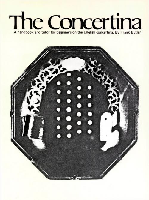 Cover of the book The Concertina by Frank Butler, Music Sales Limited