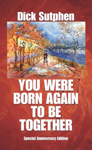 Book cover of You Were Born Again To Be Together