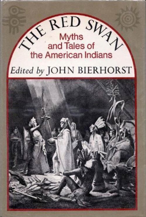Cover of the book The Red Swan by John Bierhorst, Farrar, Straus and Giroux