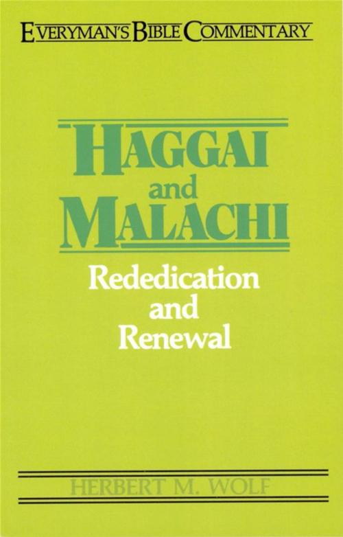 Cover of the book Haggai & Malachi- Everyman's Bible Commentary by Herbert Wolf, Moody Publishers