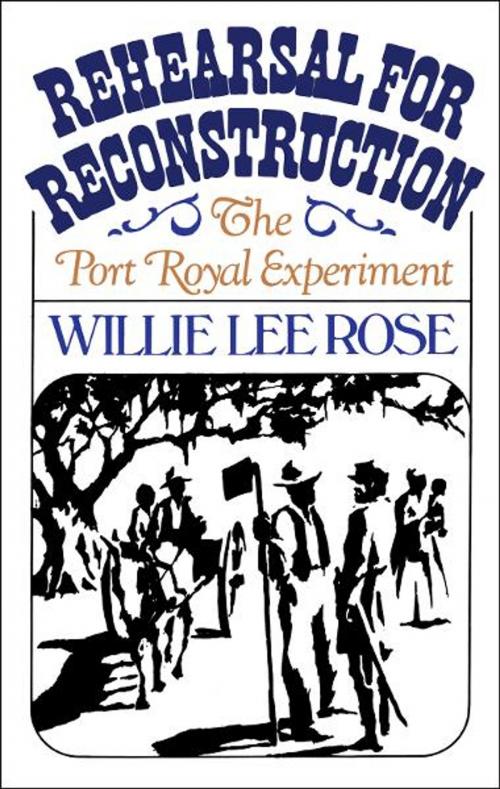 Cover of the book Rehearsal for Reconstruction by Willie Lee Rose, Oxford University Press