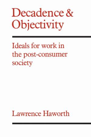 Cover of the book Decadence and Objectivity by Paul G.  Cornell