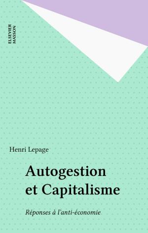 Cover of the book Autogestion et Capitalisme by Marie-Claire Bancquart, Laurence Golstenne