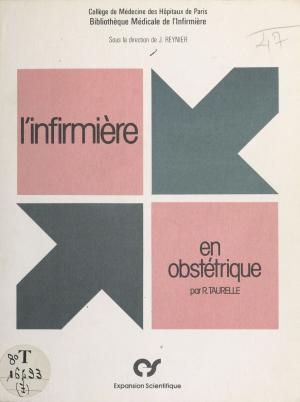 Cover of the book L'infirmière en obstétrique by Daniel-Rops