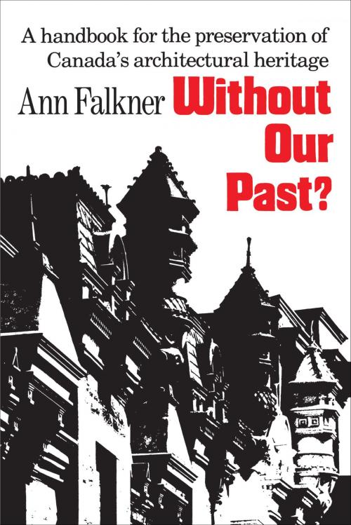 Cover of the book Without Our Past? by Ann  Falkner, University of Toronto Press, Scholarly Publishing Division