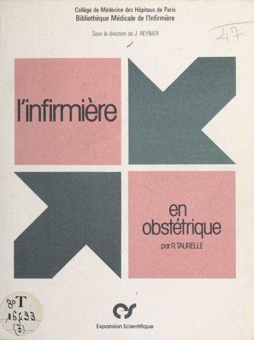 Cover of the book L'infirmière en obstétrique by Roland Taurelle, FeniXX réédition numérique