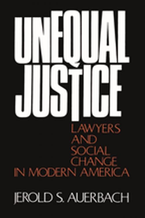 Cover of the book Unequal Justice by Jerold S. Auerbach, Oxford University Press