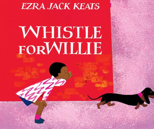 Cover of the book Whistle for Willie by Ezra Jack Keats, Penguin Young Readers Group