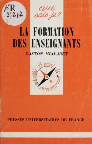 Cover of the book La formation des enseignants by Pierre Macherey
