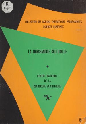 Cover of the book La marchandise culturelle by Centre national de la recherche scientifique