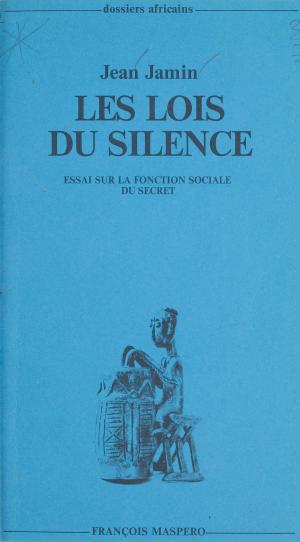 Cover of the book Les lois du silence by André Gauron