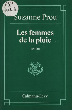 Cover of the book Les Femmes de la pluie by Institut français des relations internationales, Konrad Adenauer Stiftung, Pierre Jacquet