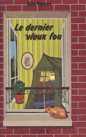 Cover of the book Le Dernier Vieux Fou by Jana Volkmann