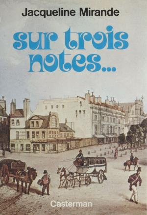 Cover of the book Sur trois notes by Geneviève Senger